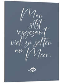 Magnettafel Man sitzt insgesamt viel zu selten am Meer I