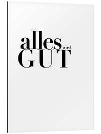 Magnettafel Alles Wird Gut I