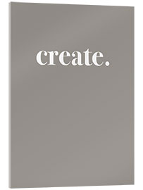 Acrylic print Create