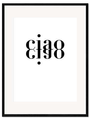 Ingelijste kunstdruk Ciao Ciao