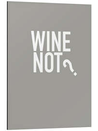 Magnettafel Wine Not?