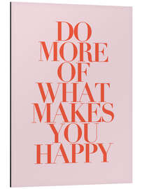 Magnettafel Do more of what makes you happy II - Typobox