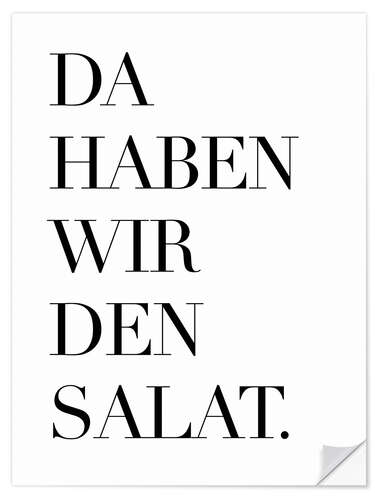 Selvklebende plakat Da haben wir den Salat I