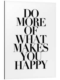 Magnettafel Do more of what makes you happy I - Typobox