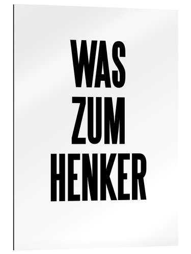 Gallery print Was zum Henker II