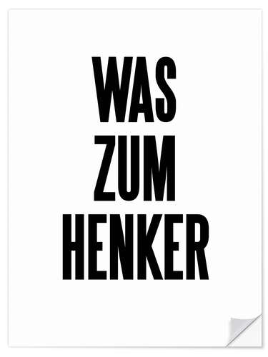 Wandsticker Was zum Henker II