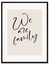 Gerahmter Kunstdruck We are family