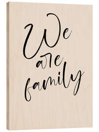 Wood print We are family