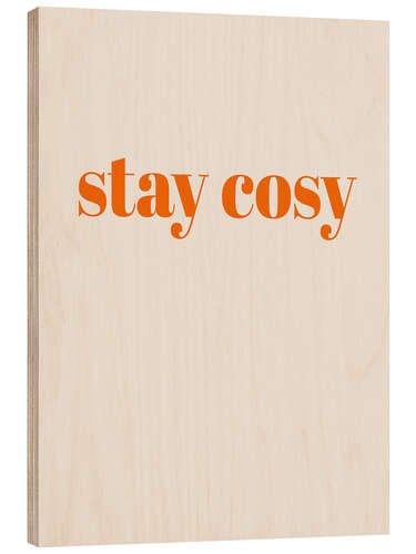 Stampa su legno Stay Cosy II