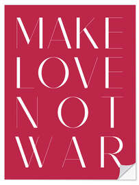 Självhäftande poster Make Love Not War