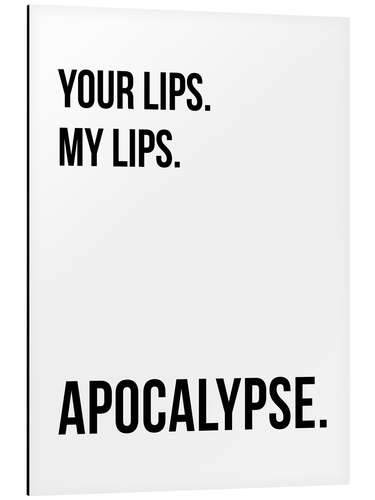 Cuadro de aluminio Your Lips - My Lips - Apocalypse I