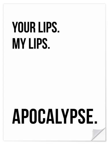 Självhäftande poster Your Lips - My Lips - Apocalypse I