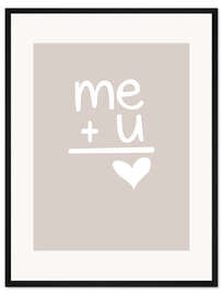 Gerahmter Kunstdruck Me &amp; You I