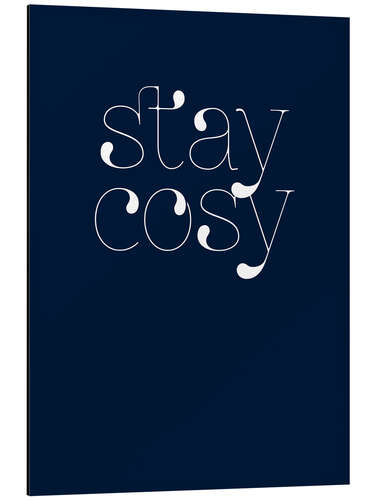Alubild Stay Cosy I