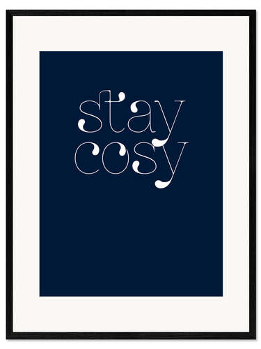 Impression artistique encadrée Stay Cosy I