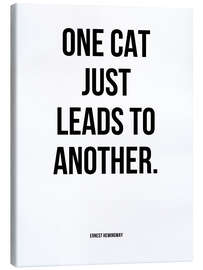 Canvas print Hemingway - One Cat just Leads to Another.