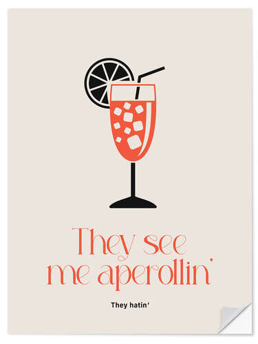 Sisustustarra They see my aperollin'