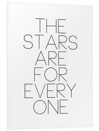 Foam board print The stars are for everyone II