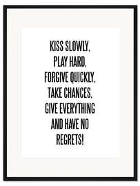 Gerahmter Kunstdruck Kiss, Play, Forgive