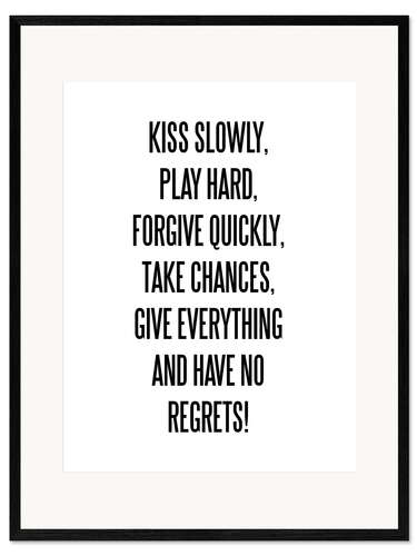 Plakat artystyczny premium w ramie Kiss, Play, Forgive