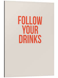 Magnettafel Follow Your Drinks