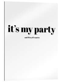 Galleriprint It&#039;s my Party I