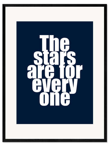 Kunsttryk i ramme The stars are for everyone I