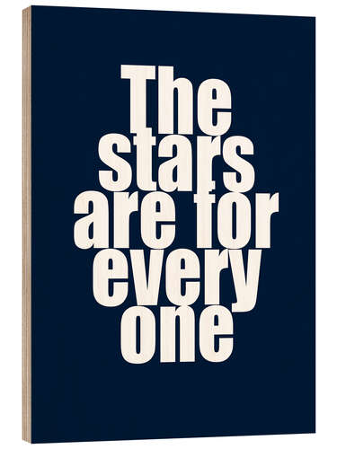 Trätavla The stars are for everyone I