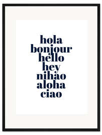 Gerahmter Kunstdruck Hola Bonjour Hello