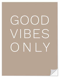 Selvklebende plakat Good Vibes Only