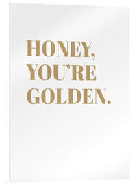 Galleritryck Honey, You&#039;re Golden I