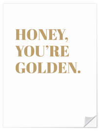 Naklejka na ścianę Honey, You're Golden I