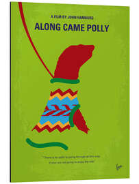 Aluminium print Along Came Polly