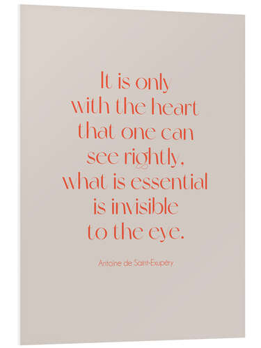 Tableau en PVC Exupéry Quote - It is only with the heart II