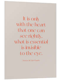 PVC print Exupéry Quote - It is only with the heart II