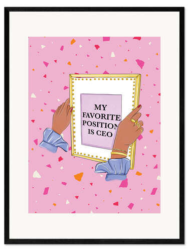 Framed art print My Favorite Position is CEO