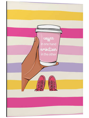 Aluminiumsbilde Coffee and Ambition