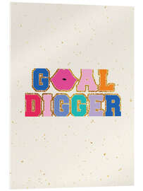 Acrylglas print Goal Digger