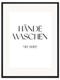 Gerahmter Kunstdruck Hände Waschen mit Seife!