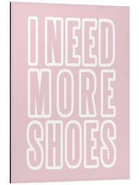 Magnettafel I Need More Shoes II