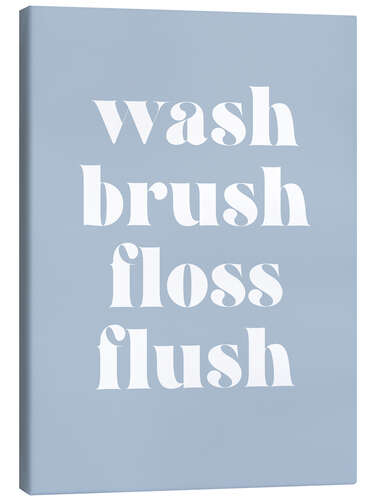 Leinwandbild Wash Brush Floss Flush II