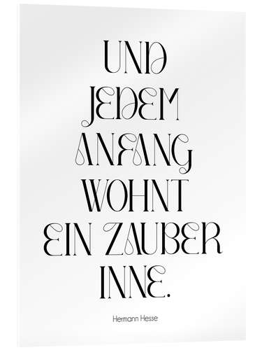 Akryylilasitaulu Hesse Zitat - Und jedem Anfang wohnt ein Zauber inne.