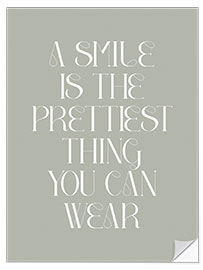 Wandsticker A Smile Is the Prettiest Thing You Can Wear