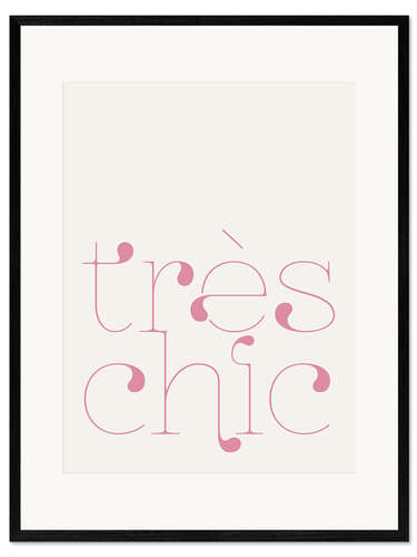 Framed art print très chic
