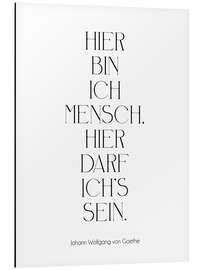 Magnettafel Goethe Zitat - Hier bin ich Mensch