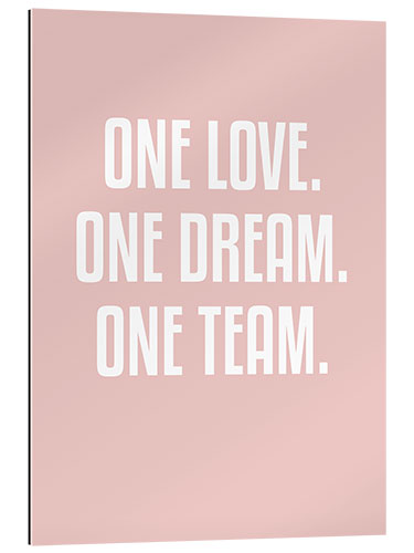 Galleriataulu One Love. One Dream. One Team.