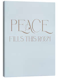 Canvastavla  Peace Fills This Room - Typobox