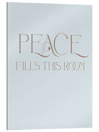 Gallery print Peace Fills This Room