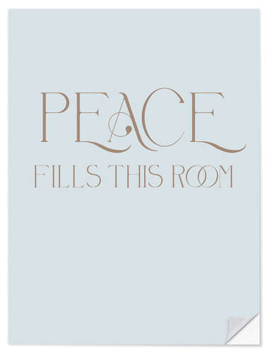 Selvklebende plakat Peace Fills This Room