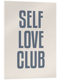 Acrylic print Self Love Club II